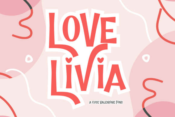 Love Livia: Typography That Whispers Romance
