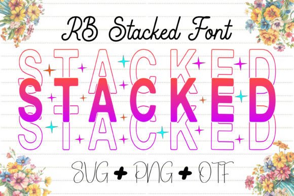 Stacked: A Dynamic Typeface for Modern Visual Impact