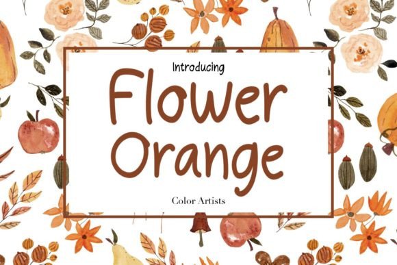 The Orange Flower Font: A Fresh Approach to Visual Design