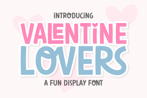 Valentine Lovers: A Font for Festive Design Projects